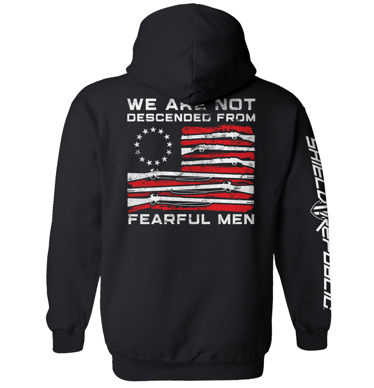 We Are Not Descended From Fearful Men Shield Republic