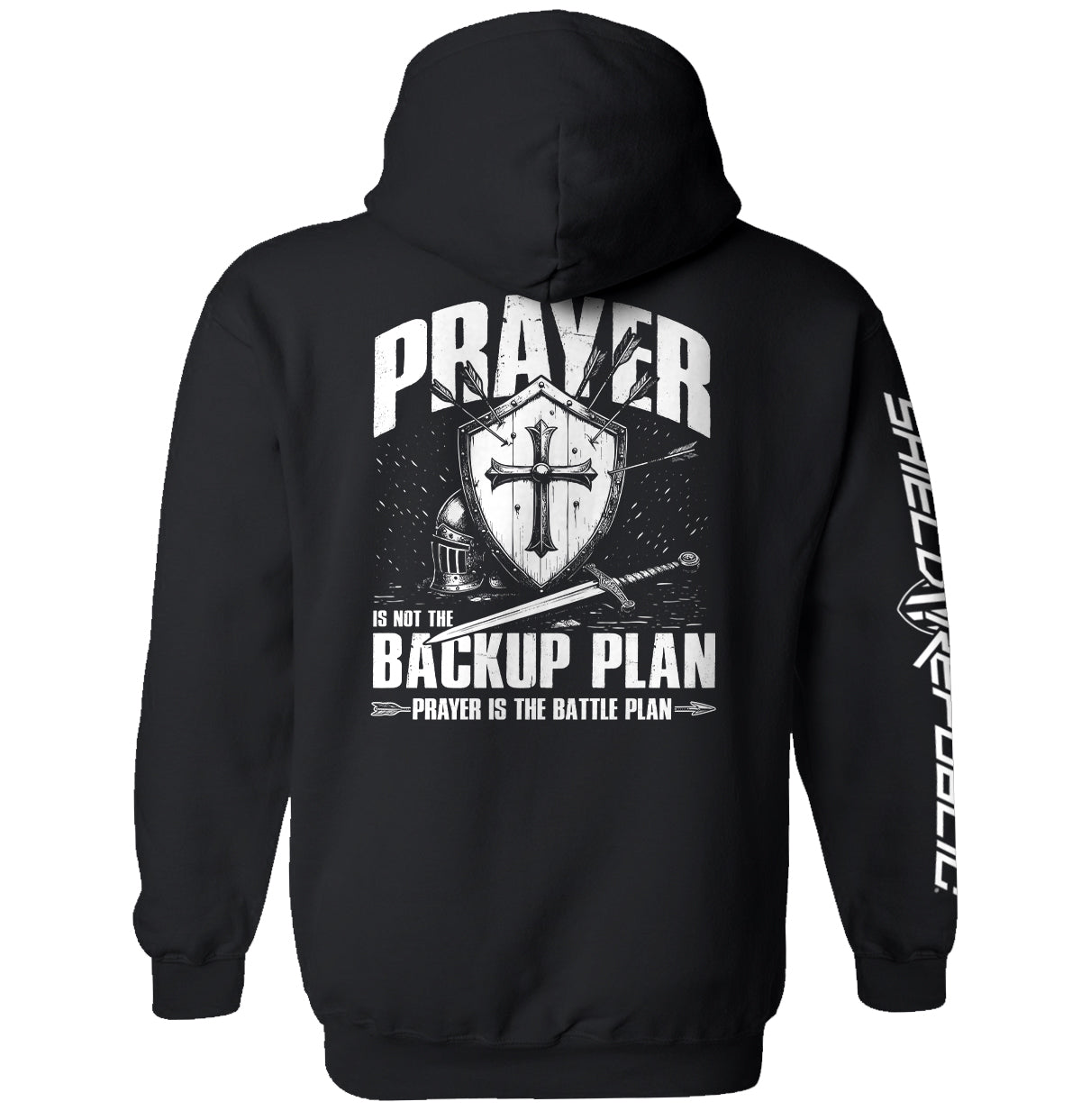 Prayer is not a backup plan Shield Republic