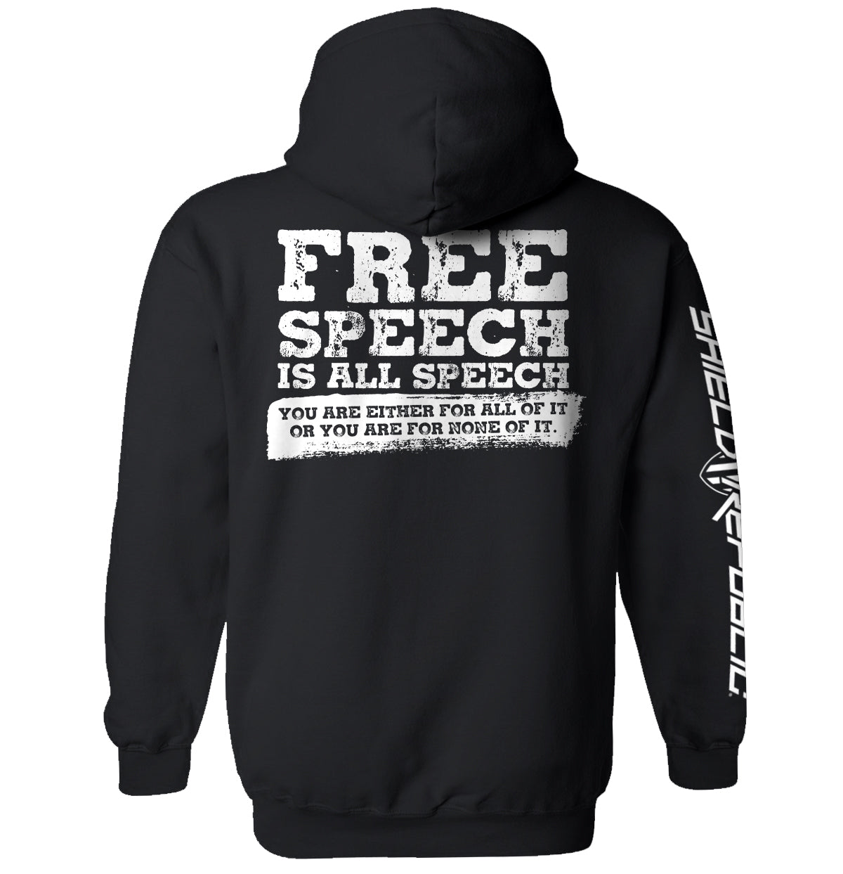 Free Speech Is All Speech Shield Republic