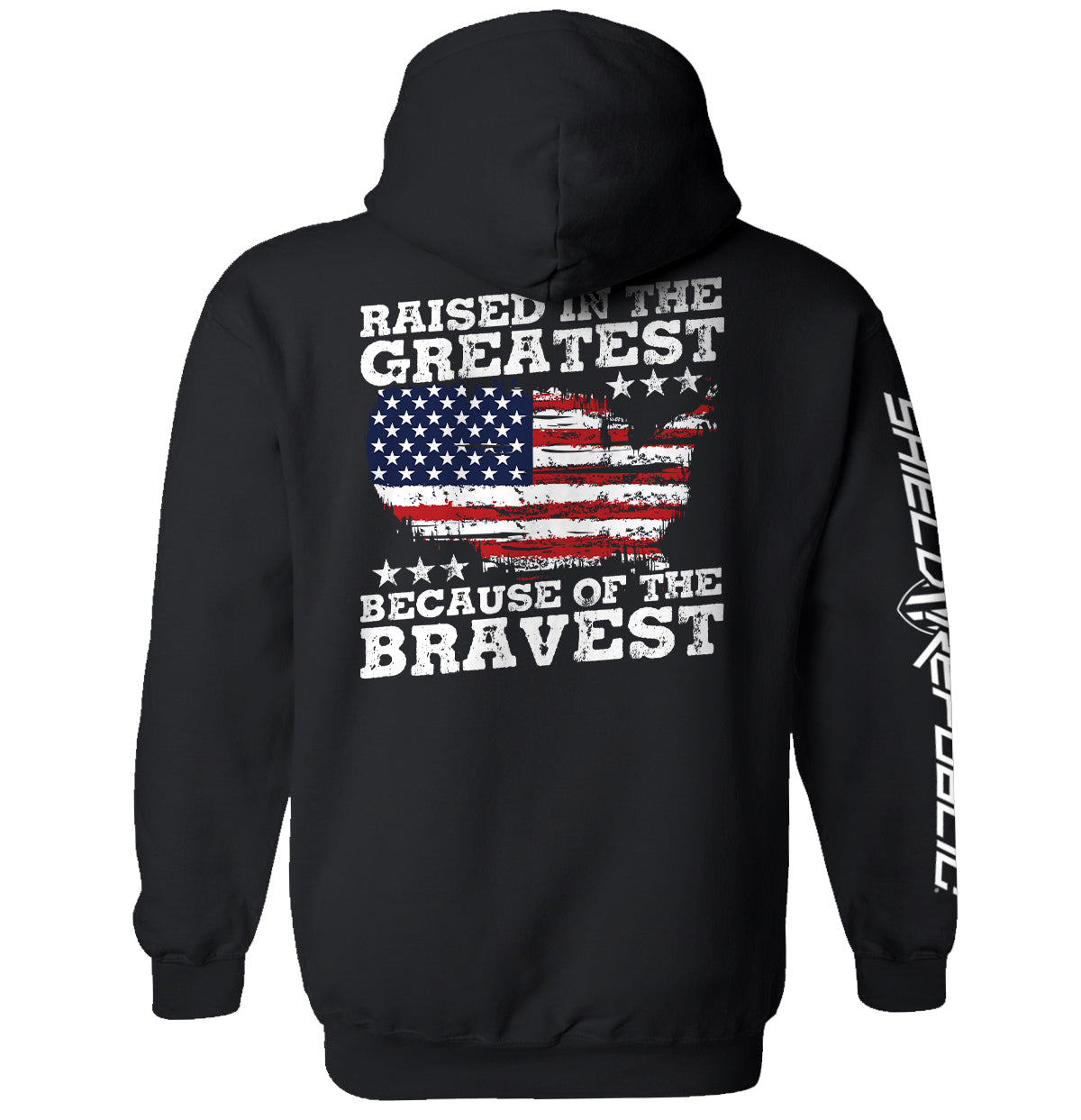 Raised In The Greatest Because Of The Bravest Shield Republic