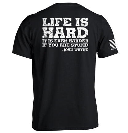Life Is Even Harder When You Are Stupid Shield Republic