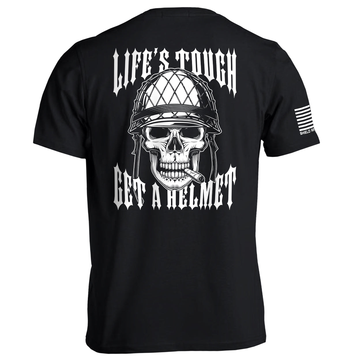 Life's Tough Get A Helmet Shield Republic