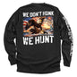 We Don't Honk We Hunt (Back Print) Shield Republic