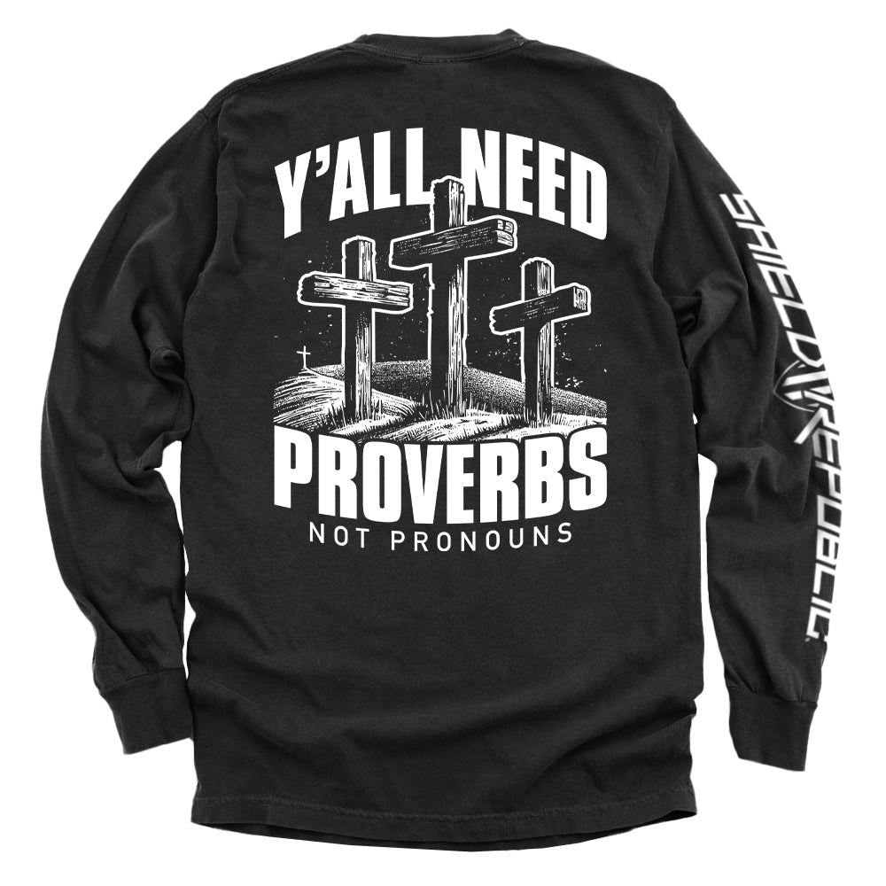 Y'all Need Proverbs Not Pronouns Shield Republic
