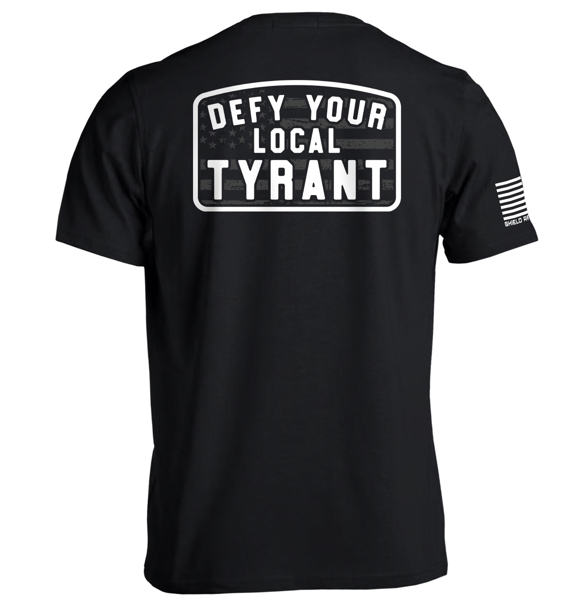 Defy Your Local Tyrant Shield Republic