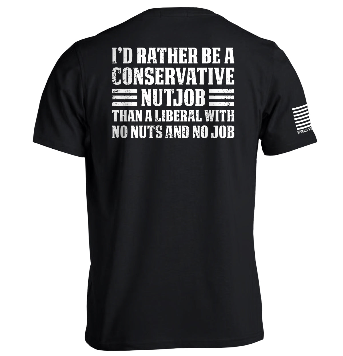 I'd Rather Be A Conservative Nutjob Shield Republic