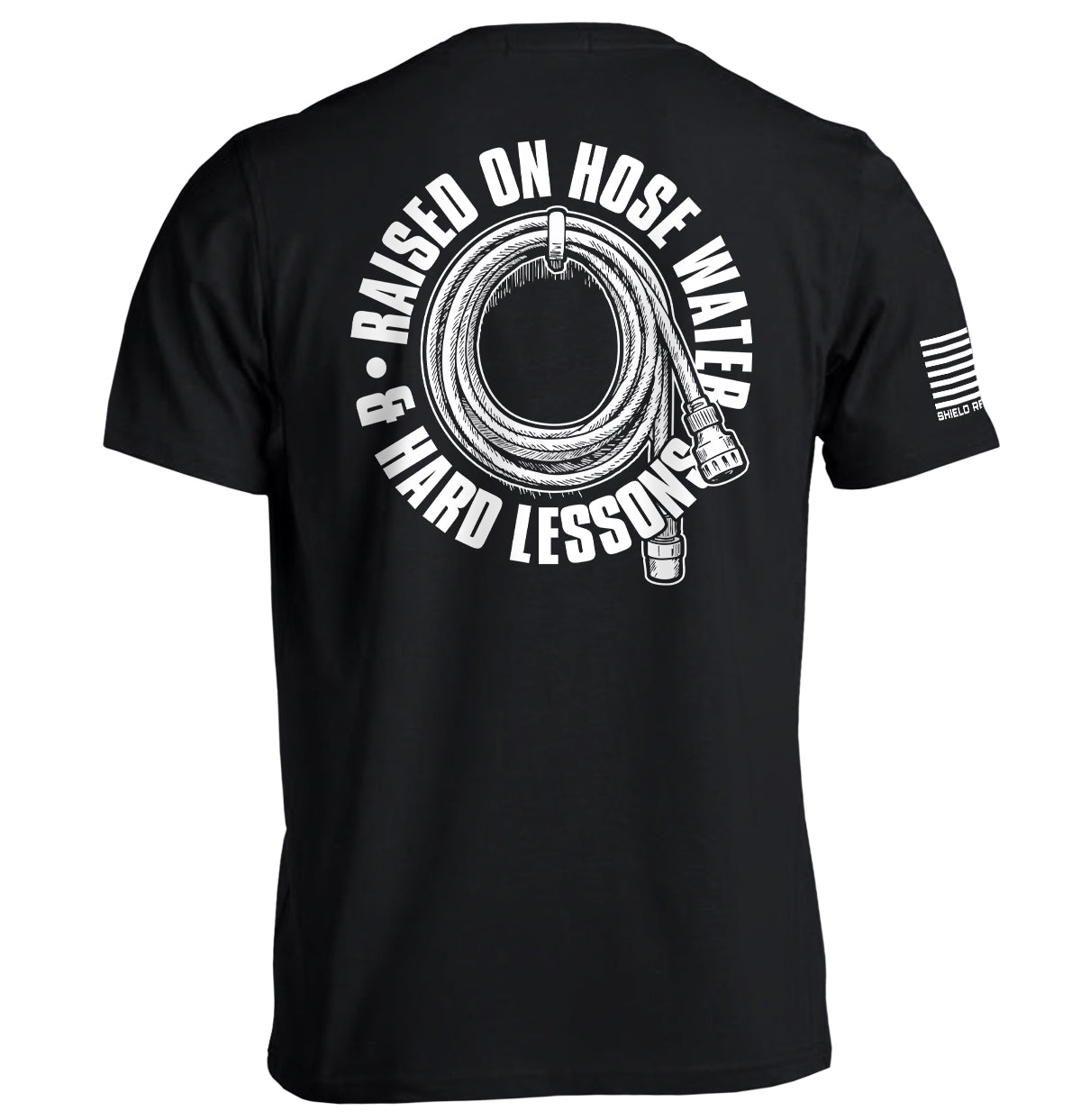 Raised On Hose Water & Hard Lessons Shield Republic