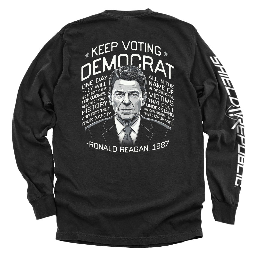 Keep Voting Democrat Ronald Reagan Shield Republic