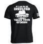 If I Am To Be Insulted Shield Republic