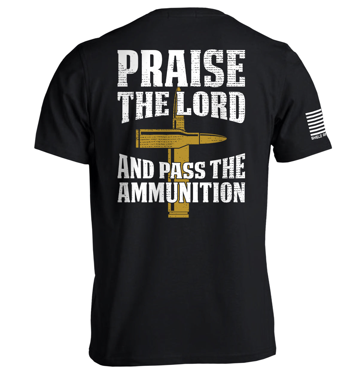 Praise The Lord And Pass The Ammunition Shield Republic