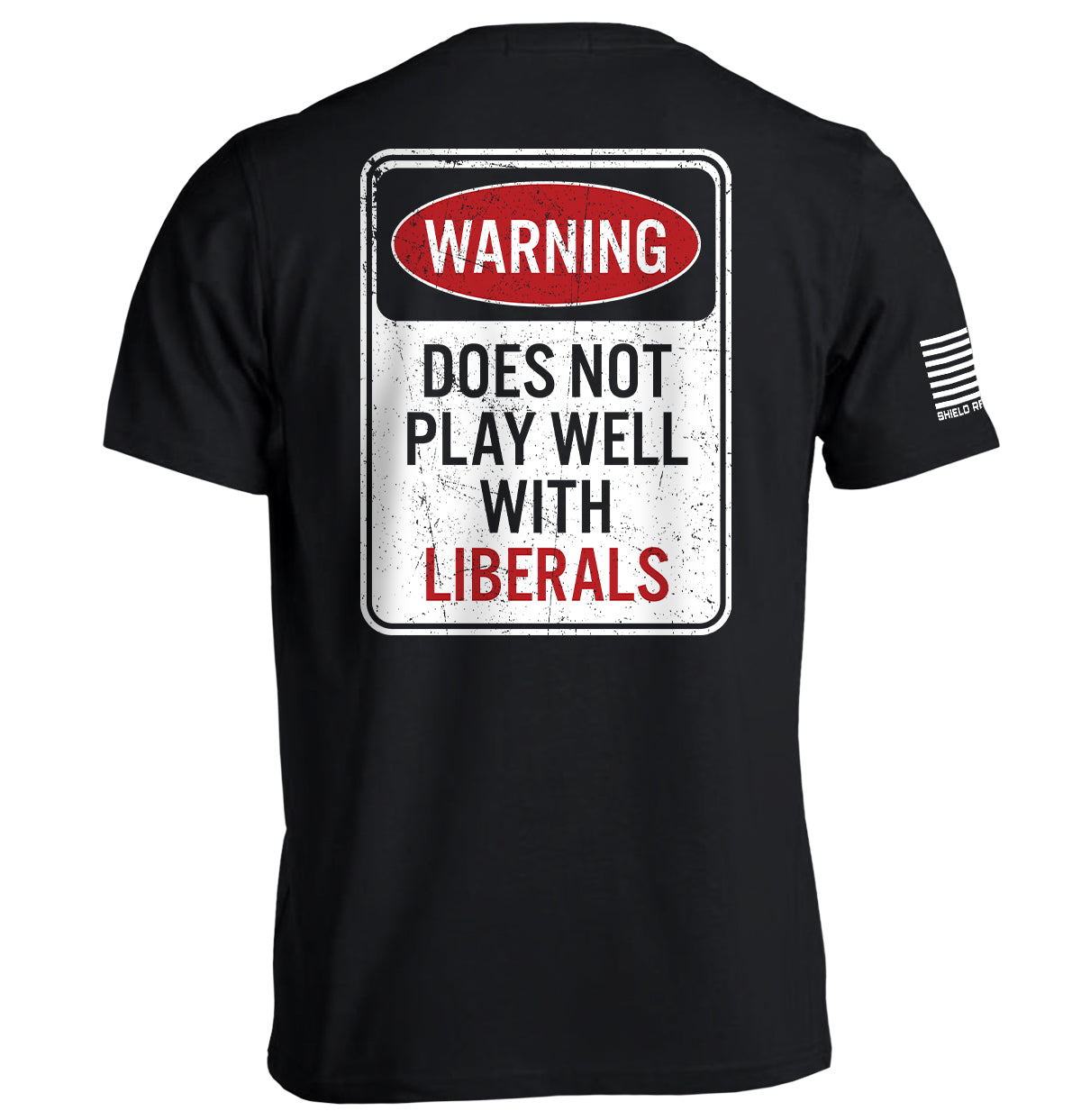 Warning Does Not Play Well With Liberals Shield Republic