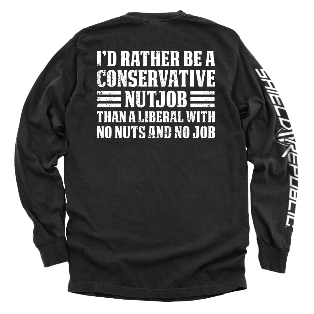 I'd Rather Be A Conservative Nutjob Shield Republic