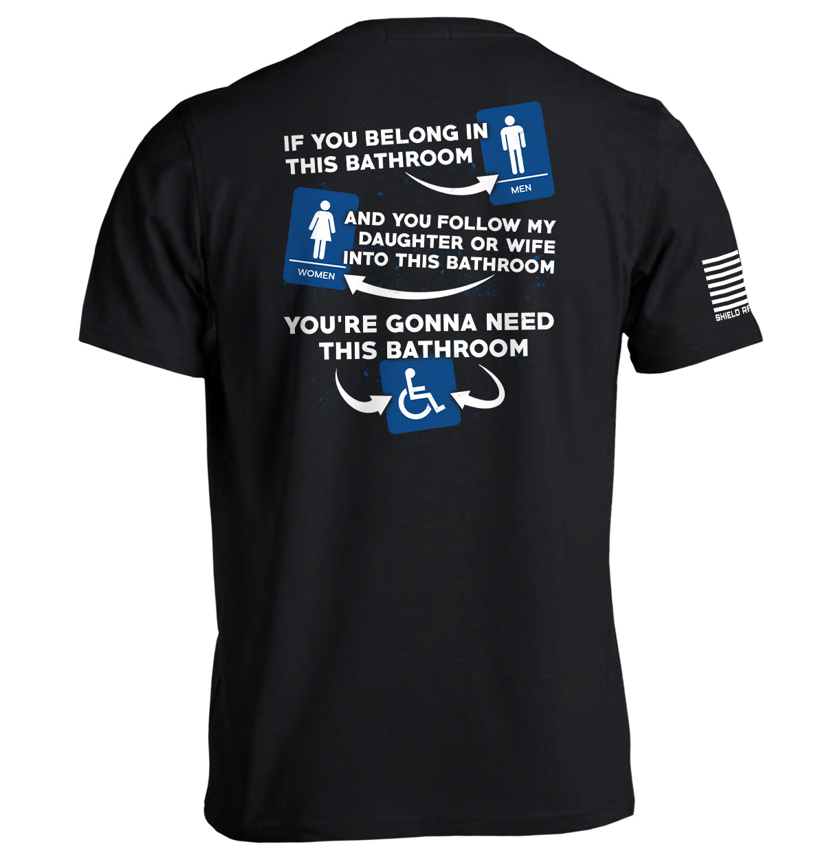 If You Belong In This Bathroom Shield Republic