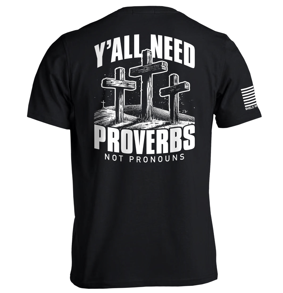 Y'all Need Proverbs Not Pronouns Shield Republic