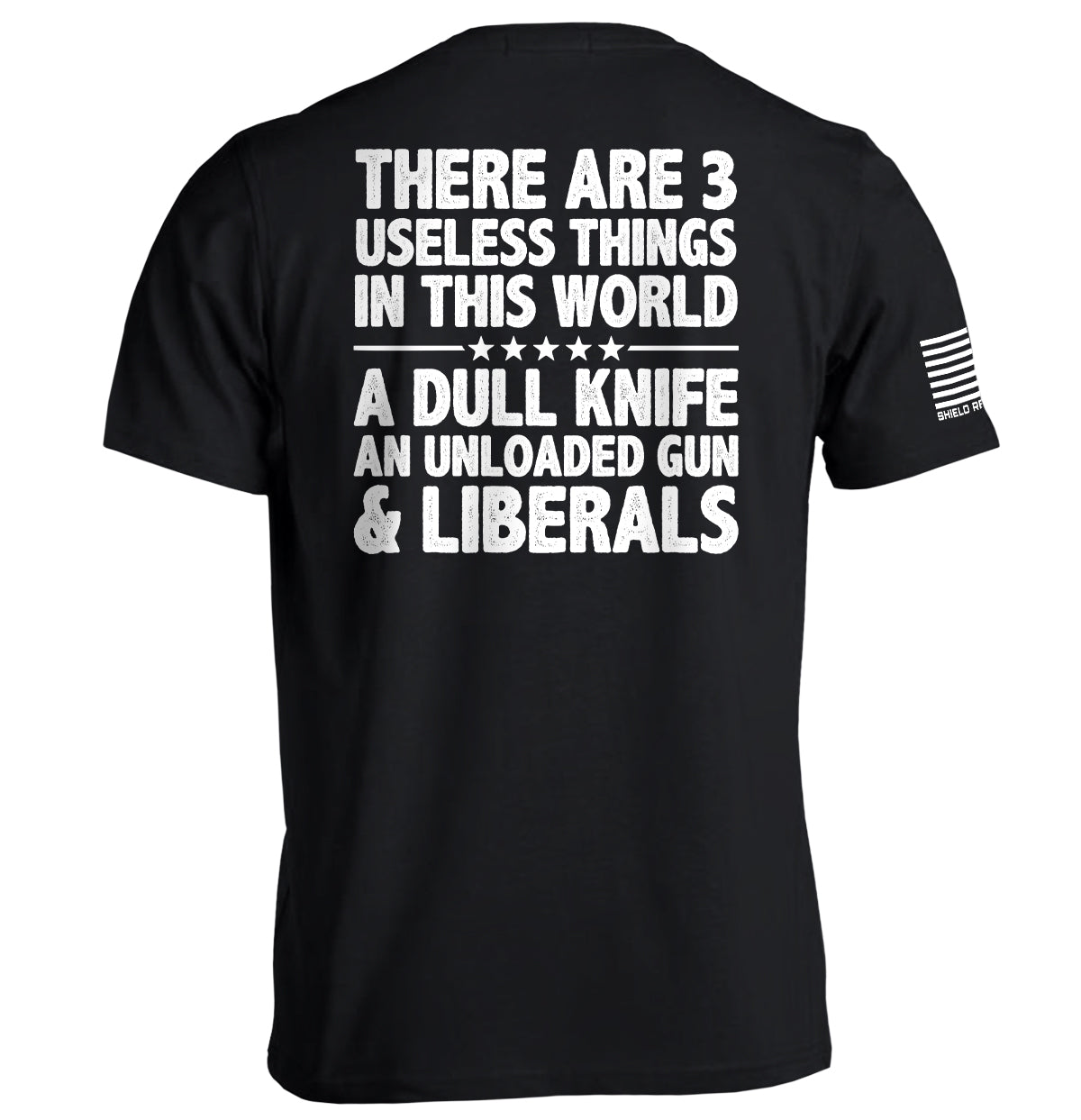 There Are 3 Useless Things In This World Shield Republic