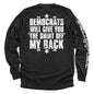 Democrats Will Give You The Shirt Off My Back Shield Republic