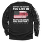Support The Country You Live In Flag Shield Republic