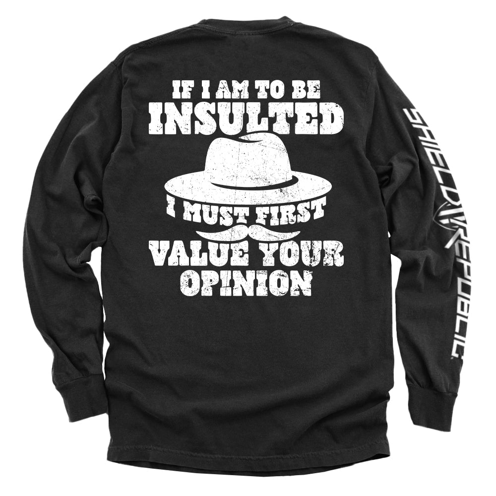 If I Am To Be Insulted Shield Republic