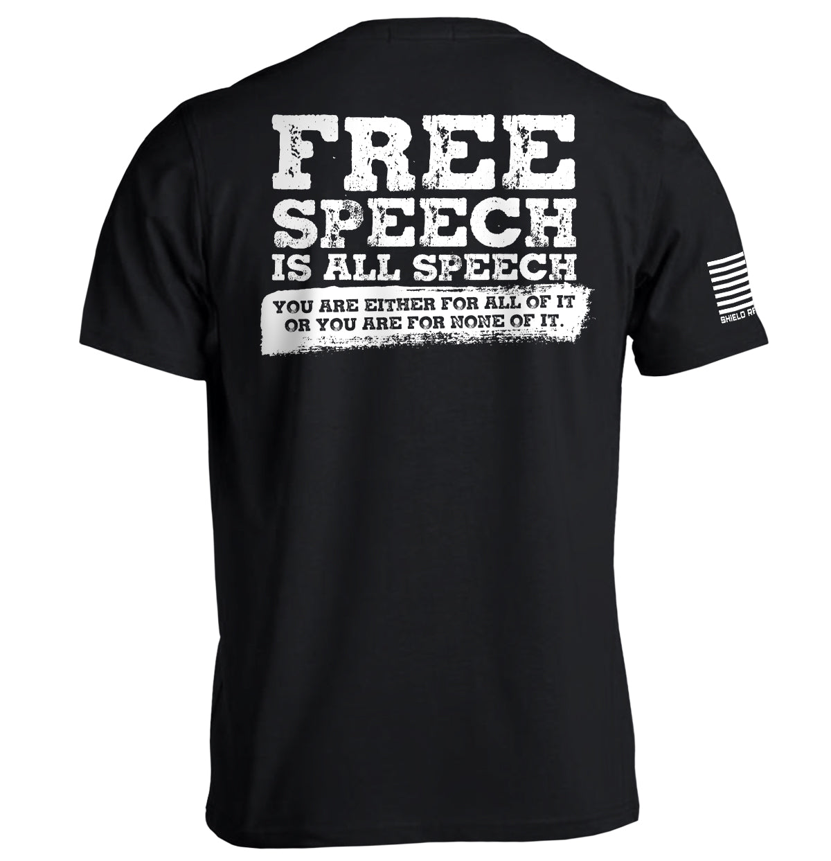 Free Speech Is All Speech Shield Republic