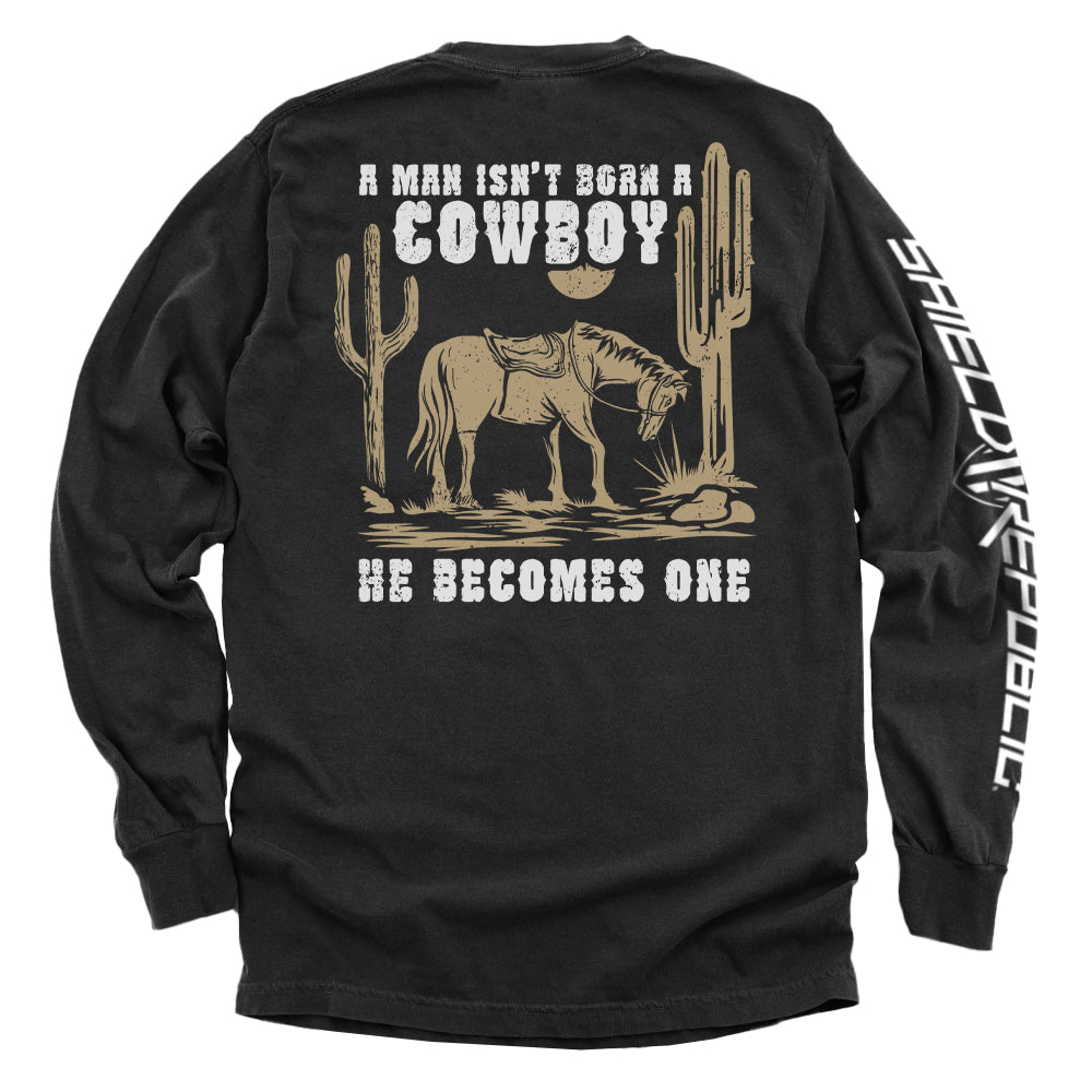 A Man Isn't Born A Cowboy Shield Republic