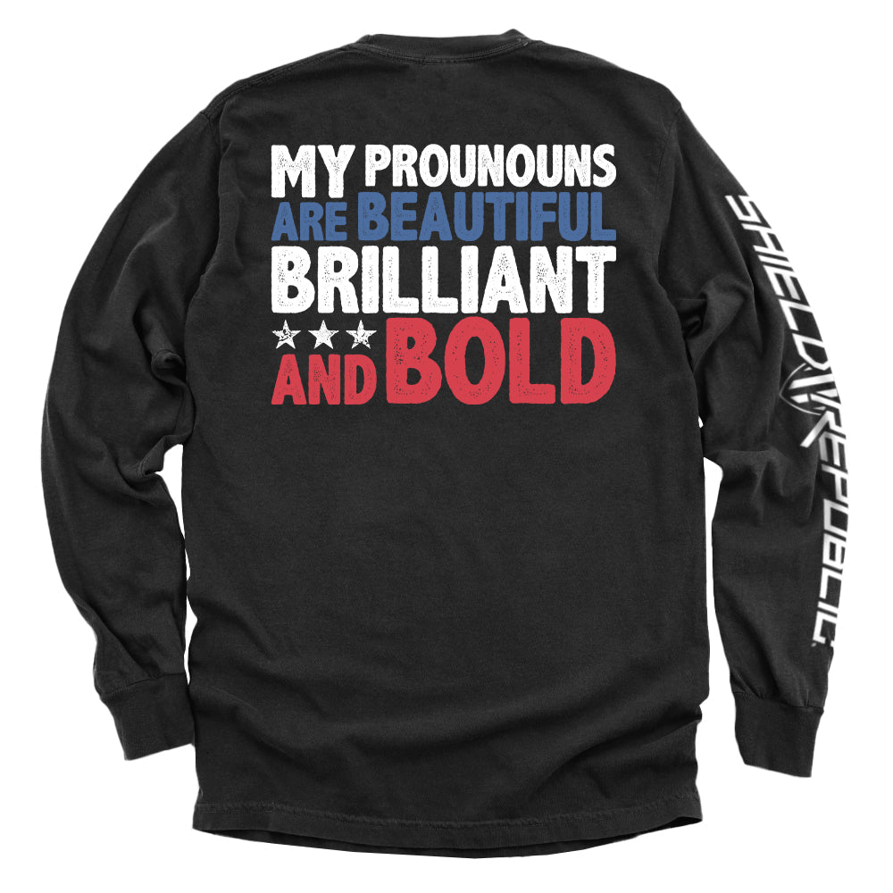 My Pronouns Are Beautiful Brilliant And Bold Shield Republic