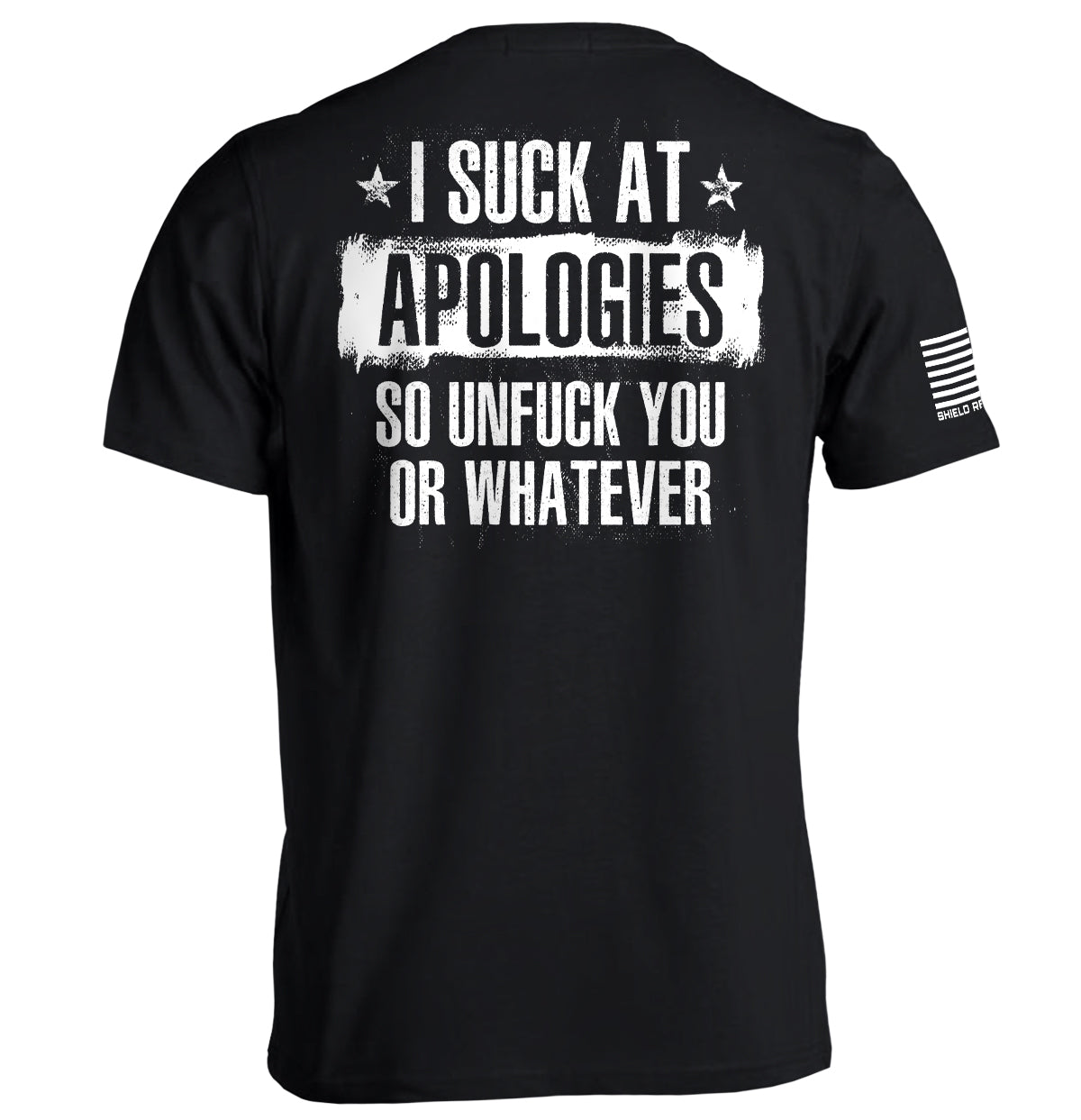 I Suck at Apologies Shield Republic