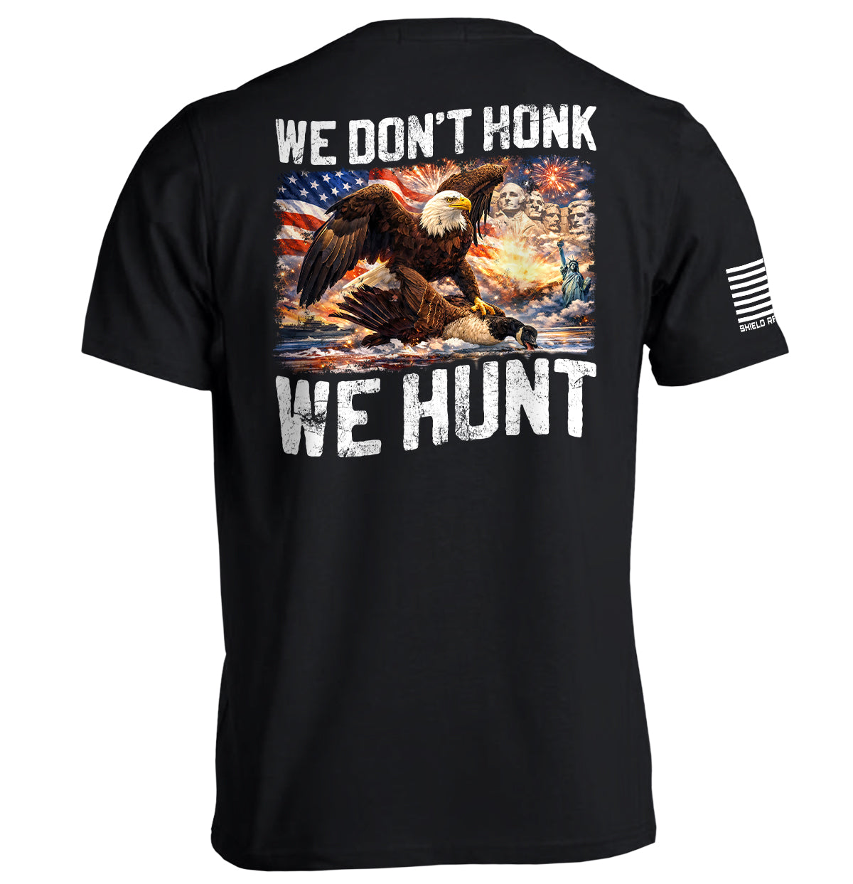 We Don't Honk We Hunt (Back Print) Shield Republic