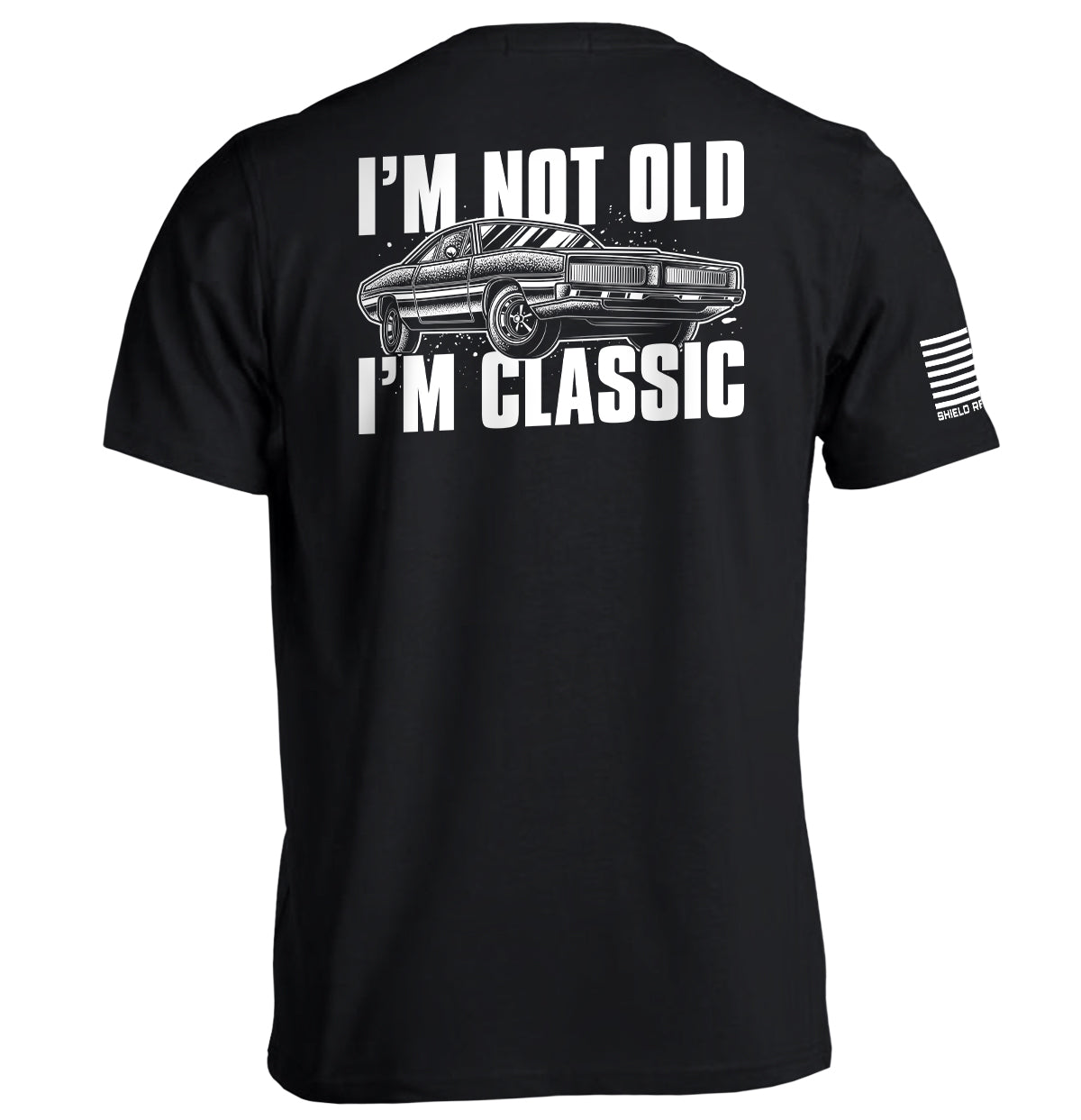 I'm Not Old I'm Classic Shield Republic