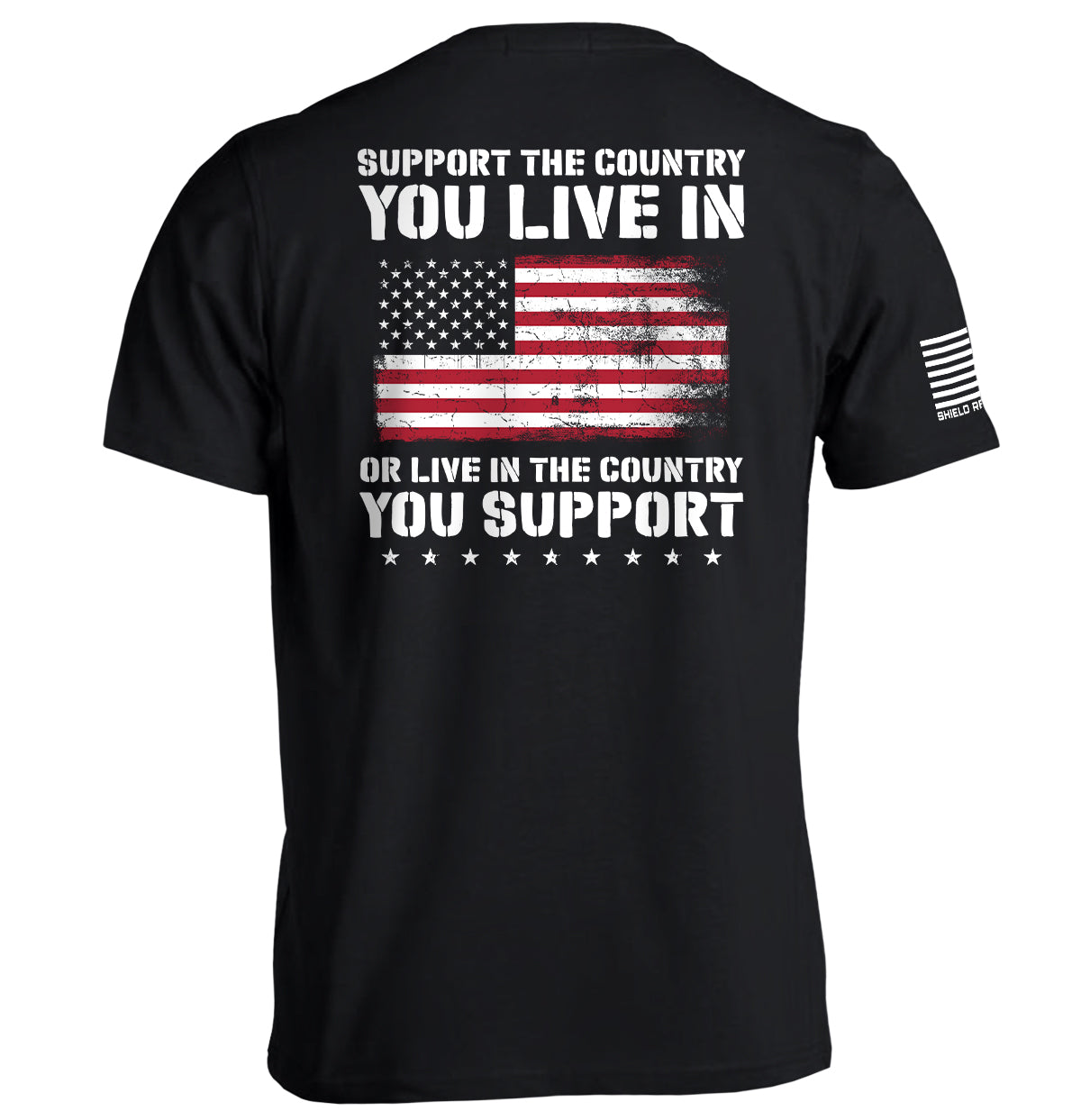 Support The Country You Live In Flag Shield Republic