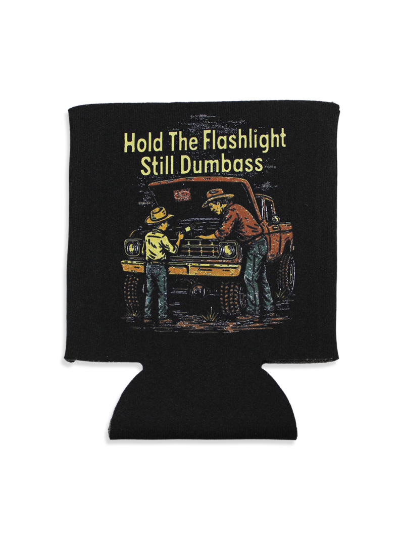 Hold The Flashlight Koozie Luckless Outfitters