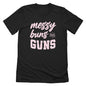 Messy Buns and Guns Shield Republic