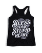 Bless Your Stupid Heart Tank Top