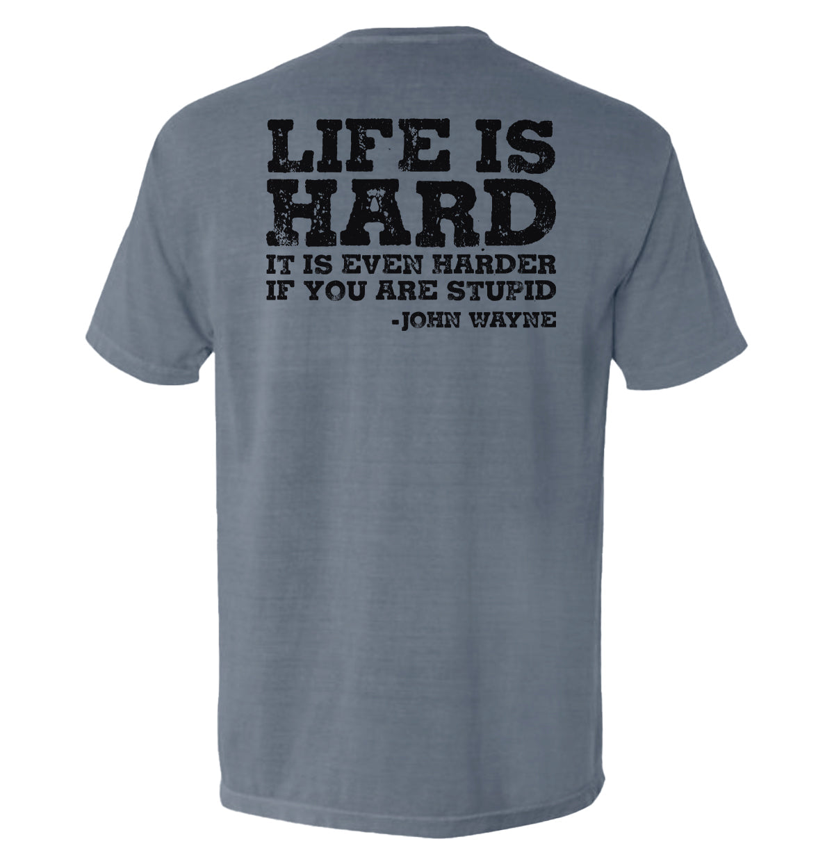 Life Is Even Harder When You Are Stupid Shield Republic