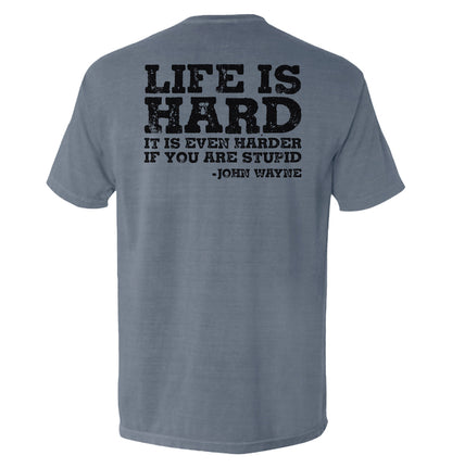 Life Is Even Harder When You Are Stupid Shield Republic