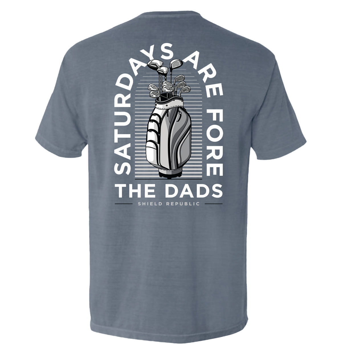 Saturdays Are For The Dads Golf Grey Shield Republic