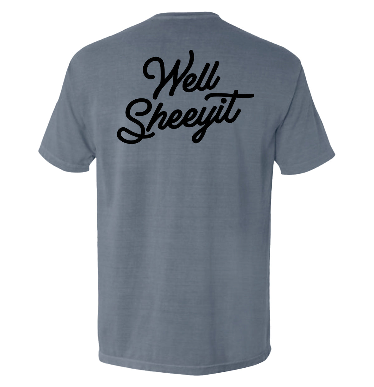 Well Sheeyit (Back Print) Shield Republic