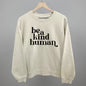 Be A Kind Human Ivy + Cloth