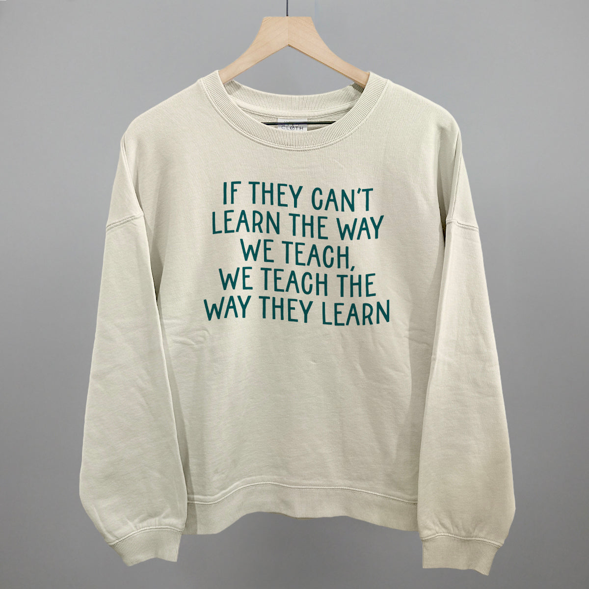 We Teach The Way They Learn Ivy + Cloth