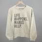 Life Happens Margs Help Ivy + Cloth