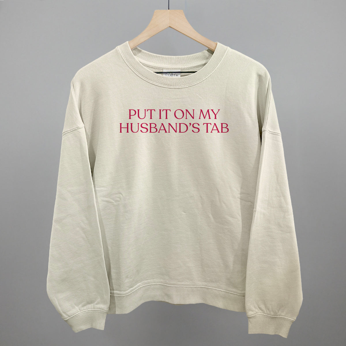 Put It On My Husband's Tab (Pink) Ivy + Cloth