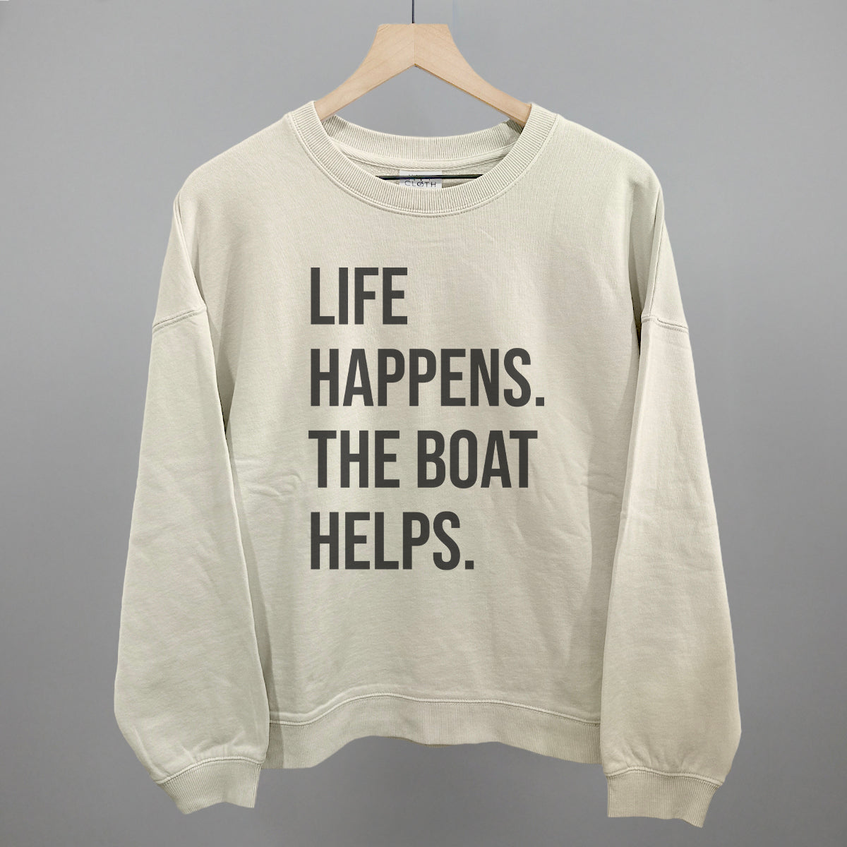 Life Happens The Boat Helps Ivy + Cloth