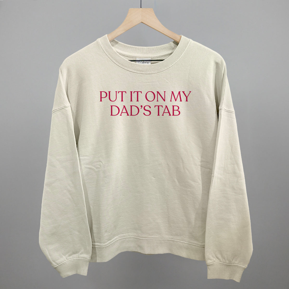 Put It On My Dad's Tab Ivy + Cloth