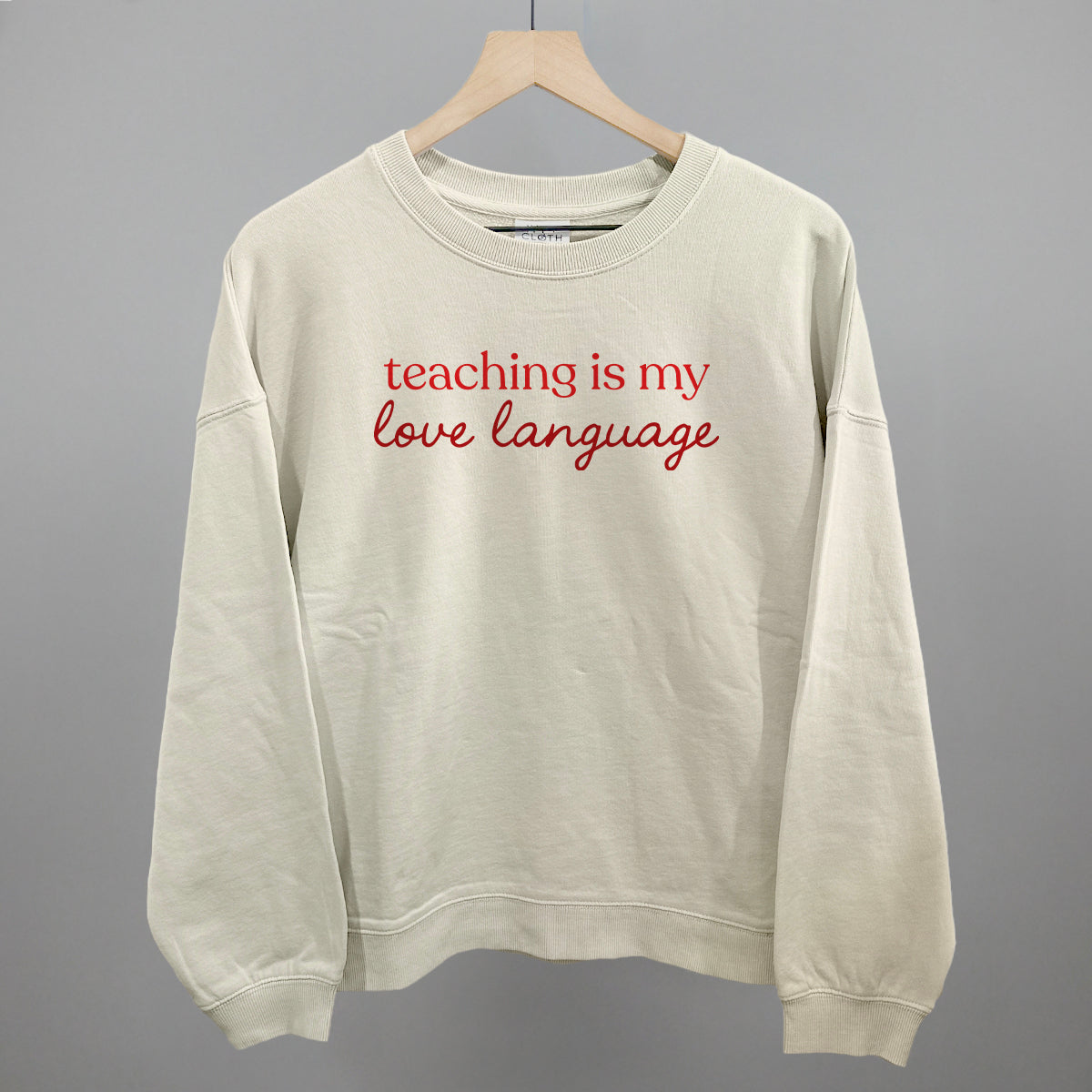 Teaching Is My Love Language Ivy + Cloth