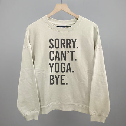 Sorry Can't Yoga Bye Ivy + Cloth