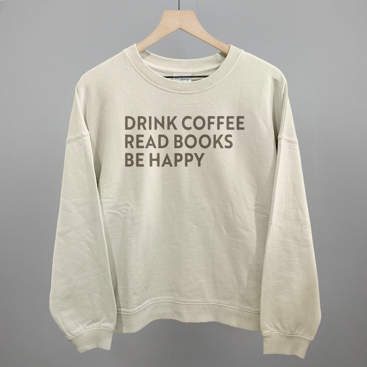 Drink Coffee Read Books Be Happy Ivy + Cloth