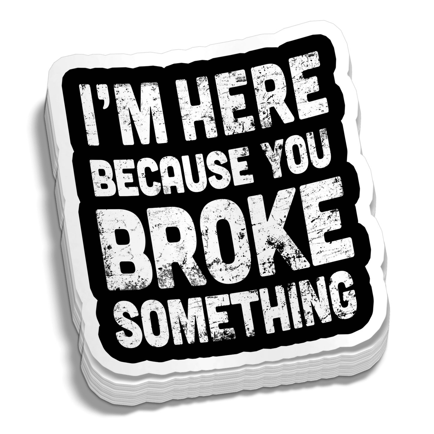 Broke Something 5 Inch Decal Armed American Supply