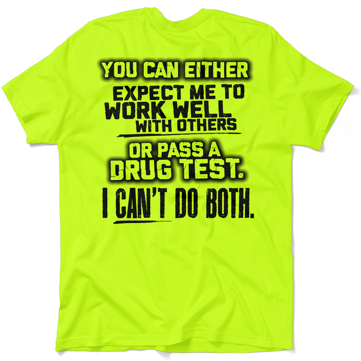 I Can't Do Both - Safety Yellow T-Shirt Armed American Supply