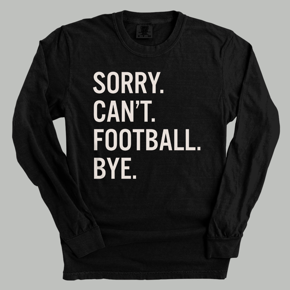 Sorry Can't Football Bye Ivy + Cloth