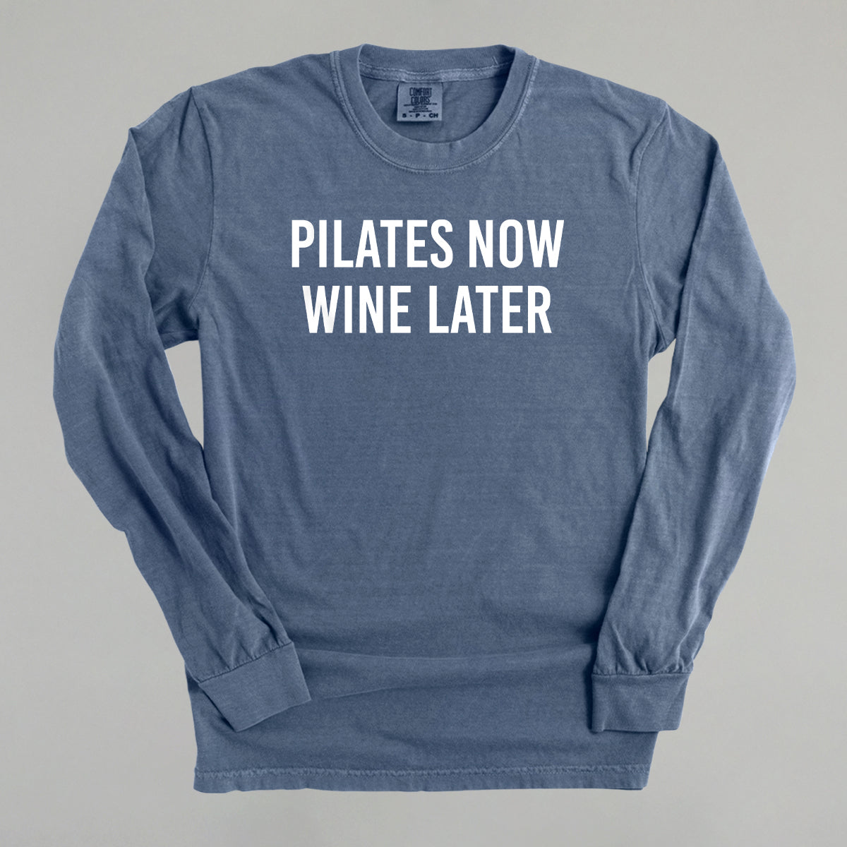 Pilates Now Wine Later Ivy + Cloth