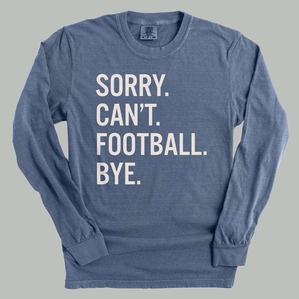 Sorry Can't Football Bye Ivy + Cloth
